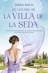 LEGADO DE LA VILLA DE LA SEDA, EL (LA VILLA DE LA SEDA 3)