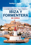 IBIZA Y FORMENTERA DE CERCA (LONELY PLANET)