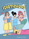 IDIOTIZADAS (TAPA DURA)