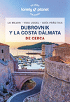 DUBROVNIK Y LA COSTA DÁLMATA DE CERCA (LONELY PLANET)