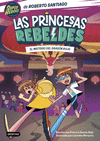 PRINCESAS REBELDES Nº 4, LAS. EL MISTERIO DEL DRAGÓN ROJO (SUPER HEROES)