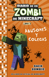DIARIO DE UN ZOMBI DE MINECRAFT Nº 2. ABUSONES Y COLEGAS
