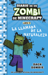 DIARIO DE UN ZOMBI DE MINECRAFT (LIBRO 3) LA LLAMADA DE LA NATURALEZA