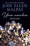 NOCHE, UNA. DESEADA (UNA NOCHE 1)