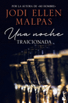 NOCHE, UNA. TRAICIONADA (UNA NOCHE 2)