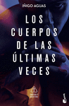 CUERPOS DE LAS ÚLTIMAS VECES, LOS