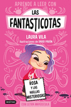 APRENDE A LEER CON LAS FANTASTICOTAS Nº 7. ROSA Y LAS HUELLAS MISTERIOSASº