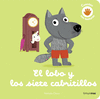 LOBO Y LOS SIETE CABRITILLOS. CUENTO CON TEXTURAS, EL