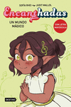 ENCANTHADAS 3. UN MUNDO MÁGICO ( CON LETRA MAYUSCULA )