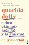 QUERIDA DOLLY (SOBRE EL AMOR, LA VIDA Y LA AMISTAD)