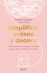 SIMPLIFICA, ORDENA Y DECORA