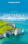 LO MEJOR DE BRETAÑA Y NORMANDÍA (LONELY PLANET)