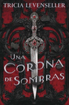 CORONA DE SOMBRAS, UNA