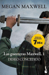 GUERRERAS MAXWELL, 1, LAS. DESEO CONCEDIDO (EDICION LIMITADA 7,9)