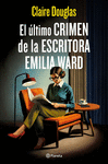 ÚLTIMO CRIMEN DE LA ESCRITORA EMILIA WARD, EL