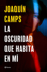 OSCURIDAD QUE HABITA EN MÍ, LA