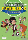 CACAHUETES FUTBOLEROS 4. ¡A POR EL MUNDIAL! NUEVA PRESENTACIÓN, LOS