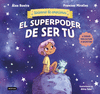 SUPERPODER DE SER TÚ, EL (UNIVERSO DE EMOCIONES)