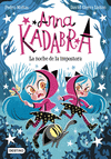 NOCHE DE LA IMPOSTORA, LA (ANNA KADABRA Nº 15)