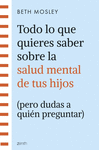 TODO LO QUE QUIERES SABER SOBRE LA SALUD MENTAL DE TUS HIJOS (PERO DUDAS A QUIÉN PREGUNTAR)