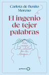 INGENIO DE TEJER PALABRAS, EL