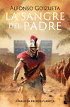 SANGRE DEL PADRE, LA ( FINALISTA PREMIO PLANETA )