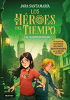 HÉROES DEL TIEMPO 2, LOS. UNA TRAICIÓN INESPERADA