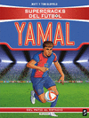 SUPERCRACKS DEL FÚTBOL. YAMAL