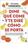 DIME QUÉ COME Y TE DIRÉ CÓMO SE PORTA