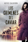 CRÍMENES DEL CAVIAR, LOS