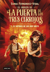 ORIGEN DE LA PUERTA DE LOS TRES CERROJOS 2, EL. LA SOMBRA DE LOS DOS SOLES