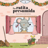 RATITA PRESUMIDA, LA (CUENTO CON PESTAÑAS)