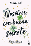 NOSOTROS, CON BUENA SUERTE ( TRILOGIA AZAR 3 )