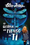 ÚLTIMA VEZ QUE PIENSO EN TI, LA