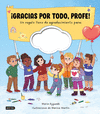¡GRACIAS POR TODO, PROFE! ( UN REGALO LLENO DE AGRADECIMIENTO PARA: