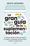 GRAN GUÍA DE LA SUPLEMENTACIÓN, LA