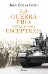 GUERRA FRÍA CONTADA PARA ESCÉPTICOS, LA