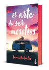 ARTE DE SER NOSOTROS, EL (EDICIÓN TAPA DURA CON CANTOS TINTADOS)