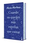 CUANDO NO QUEDEN MÁS ESTRELLAS QUE CONTAR (EDICIÓN TAPA DURA CON CANTOS TINTADOS)