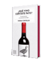 ¿QUÉ VINO CON ESTE PATO? (EDICIÓN ESPECIAL CON CANTOS TINTADOS)