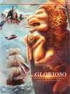 GLORIOSO, EL. HOMBRES DE MAR Y GUERRA (HISTORIA DE ESPAÑA EN VIÑETAS)