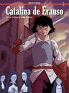 CATALINA DE ERAUSO (HISTORIA DE ESPAÑA EN VIÑETAS)