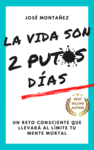VIDA SON 2 PUTOS DÍAS, LA