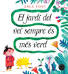 JARDI DEL VEI SEMPRE ES MES VERD, EL
