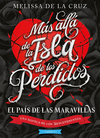 MÁS ALLÁ DE LA ISLA DE LOS PERDIDOS (EL PAIS DE LAS MARAVILLAS)