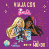 VIAJA CON BARBIE - POR EL MUNDO ( CON PEGATINAS )