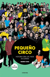 PEQUEÑO CIRCO. HISTORIA ORAL DEL INDIE EN ESPAÑA (3.ª EDICION)