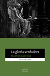 GLORIA VERDADERA, LA