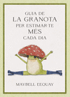 GUIA DE LA GRANOTA PER ESTIMAR-TE MÉS CADA DIA