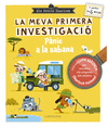 MEVA PRIMERA INVESTIGACIÓ, LA. PANIC A LA SABANA (ELS PETITS SHERLOCK)